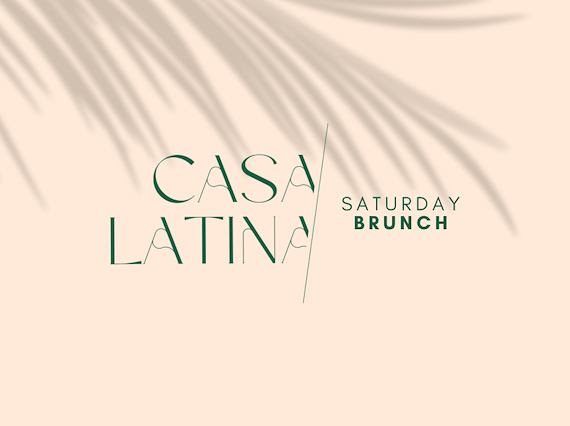 Casa Latina Brunch